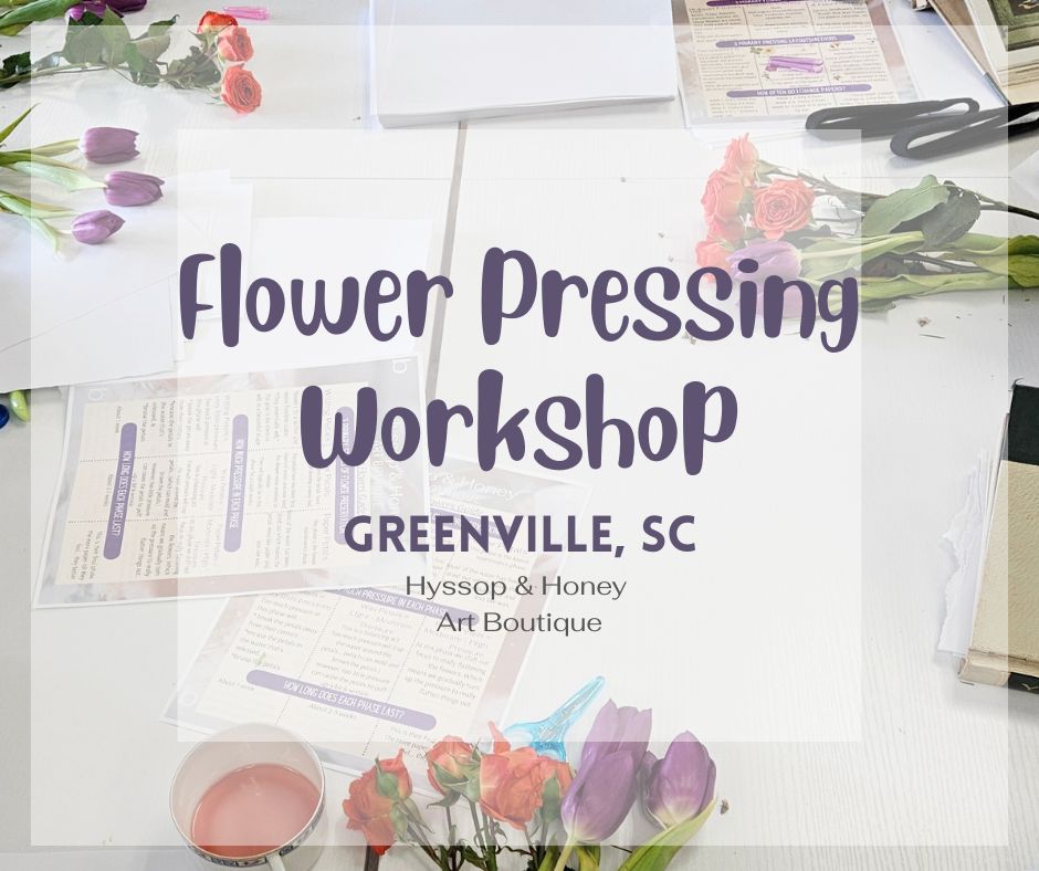 5.31.25 Flower Pressing Workshop