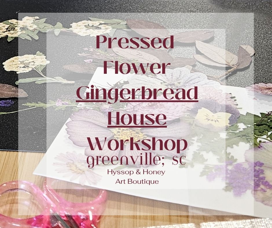 12.5.26 Pressed Flower Ginger Bread Houses