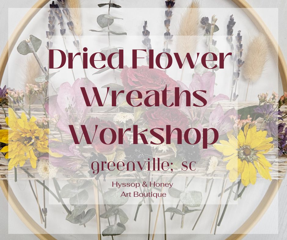 6.20.26 Dried Flower Wreaths Workshop
